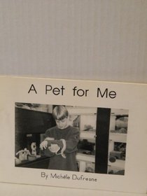 A Pet for Me (Early Emergent Books - Set 1)