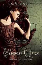 Chosen Ones (Lost Souls, Bk 1)