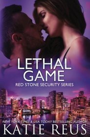 Lethal Game (Red Stone Security Series) (Volume 15)