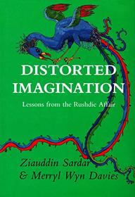 Distorted Imagination: Lessons from the Rushdie Affair