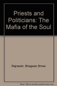 Priests and Politicians: The Mafia of the Soul