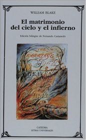 El matrimonio del cielo y el infierno (Letras Universales / Universal Writings) (Spanish Edition)