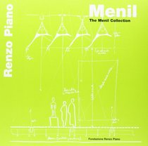 Menil: The Menil Collection (Renzo Piano Monographs) (English and Italian Edition)