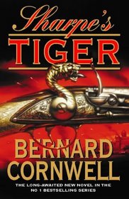 Sharpe's Tiger: Richard Sharpe and the Siege of Seringapatam, 1799