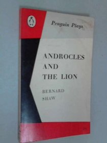 Androcles and the Lion: An Old Fable Renovated (Plays, Penguin)