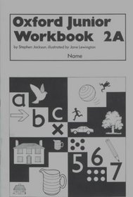 Oxford Junior Workbooks: Bk.2A