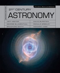 21st Century Astronomy: Stars and Galaxies (Second Edition)