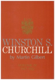 Winston S. Churchill: Volume IV 1917-1922