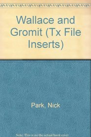 Wallace and Gromit (Tx File Inserts)