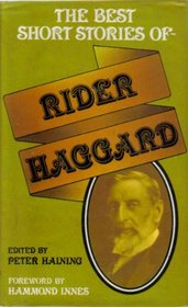 The Best Short Stories of Rider Haggard
