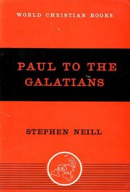 Paul to Galatians (World Christian Books)