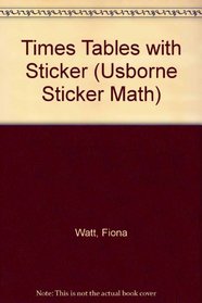 Times Tables: Usborne Sticker Math (Sticker Math Age 6-7)