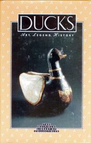 Ducks: Art, Legend, History (The Bulfinch Library of Collectibles)