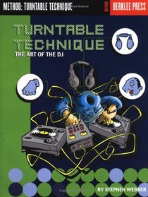 Turntable Technique: The Art of the DJ