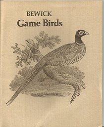 Game Birds (Wood engravings by the English engraver Thomas Bewick, 1753-1828 / Thomas Bewick)