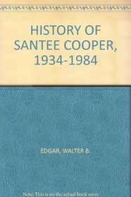 History of Santee Cooper, 1934-1984