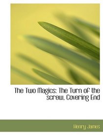 The Two Magics: The Turn of the screw, Covering End