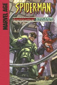 Unmasked by Doctor Octopus! (Spider-Man)