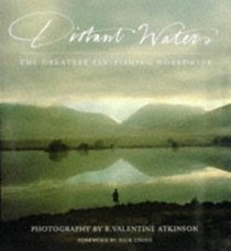 Distant Waters; The Greatest Fly-Fishing Worldwide