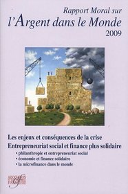 Rapport moral sur l'argent dans le monde 2009 (French Edition)