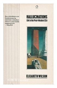 Hallucinations: Life in the Post-Modern City