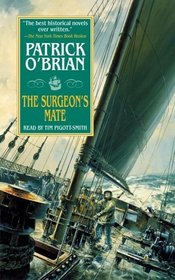 The Surgeon's Mate : The Aubrey-Maturin Series, Book 7 (Aubrey/Maturin)