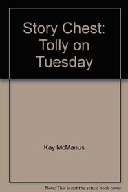 Story Chest: Tolley on Tuesday
