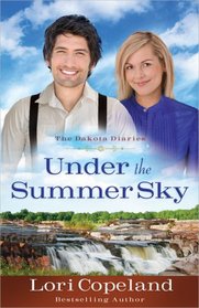 Under the Summer Sky (Dakota Diaries, Bk 2)