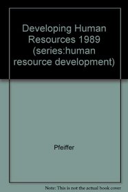 The 1989 Annual: Developing Human Resources (Pfeiffer Annual (2 Vol Set))