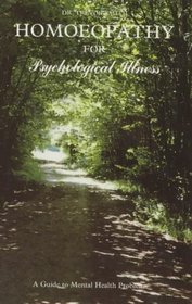 Homeopathy for Psychological Illness: A Guide to Mental Health Problems (Popular Family Health)