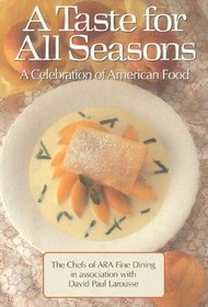 A Taste for All Seasons: A Celebration of American Food
