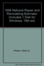 1996 National Repair and Remodeling Estimator (Includes 1 Disk for Windows, 19th ed)