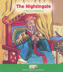 The Nightingale - A Tale of Compassion (Reader's Digest Young Families - Famous Fables)