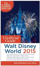 The Unofficial Guide to Walt Disney World 2015
