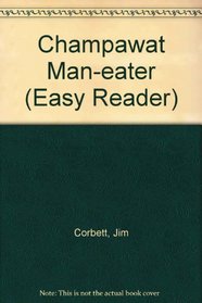 Champawat Man-eater (Easy Reader)