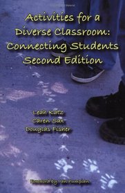 Activities for a Diverse Classroom: Connecting Students, Second Edition