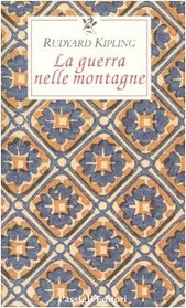 La guerra nelle montagne. Impressioni del fronte italiano