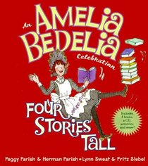 Amelia Bedelia Celebration, An: Four Stories Tall