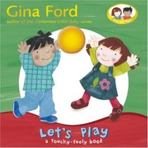 Let's Play: A Touch and Feel Board Book (Touch & Feel Book)