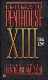 Letters to Penthouse XIII: Feeling Lucky?