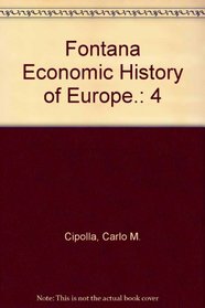 Fontana Economic History of Europe.