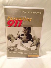 Parenting 911 ~ 10 Commandments For Mom & Dad (Volume 2)