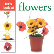 Let's Look at Flowers (Let's Look At...(Lorenz Hardcover))