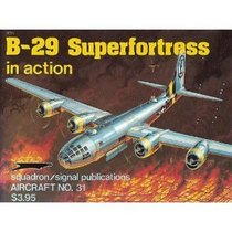 B-29 Superfortress in Action - Aircraft No. 31