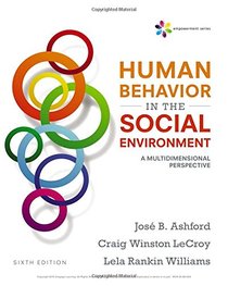 Empowerment Series: Human Behavior in the Social Environment: A Multidimensional Perspective (SW 327 Human Behavior and the Social Environment)
