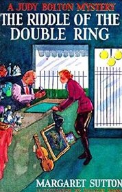 The Riddle of the Double Ring (Judy Bolton Mysteries)