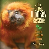 The Great Monkey Rescue: Saving the Golden Lion Tamarins