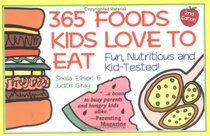 365 Foods Kids Love to Eat: Nutritious and Kid-Tested