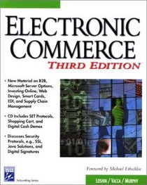 Electronic Commerce, Third Edition (Information Technologies Master Series)