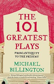 101 Greatest Plays: From Antiquity to the Present